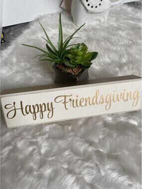 Happy Friendsgiving Decorative Sign